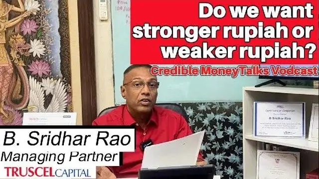 Do we want STRONGER Rupiah or WEAKER Rupiah?