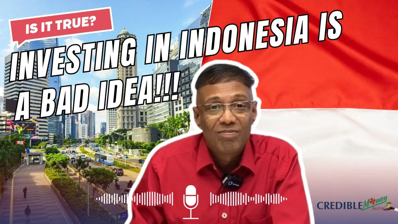 Investing in Indonesia is a Bad Idea?!